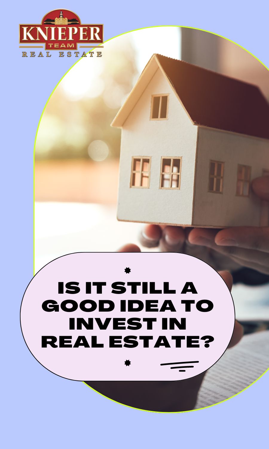 Is It Still a Good Idea to Invest in Real Estate