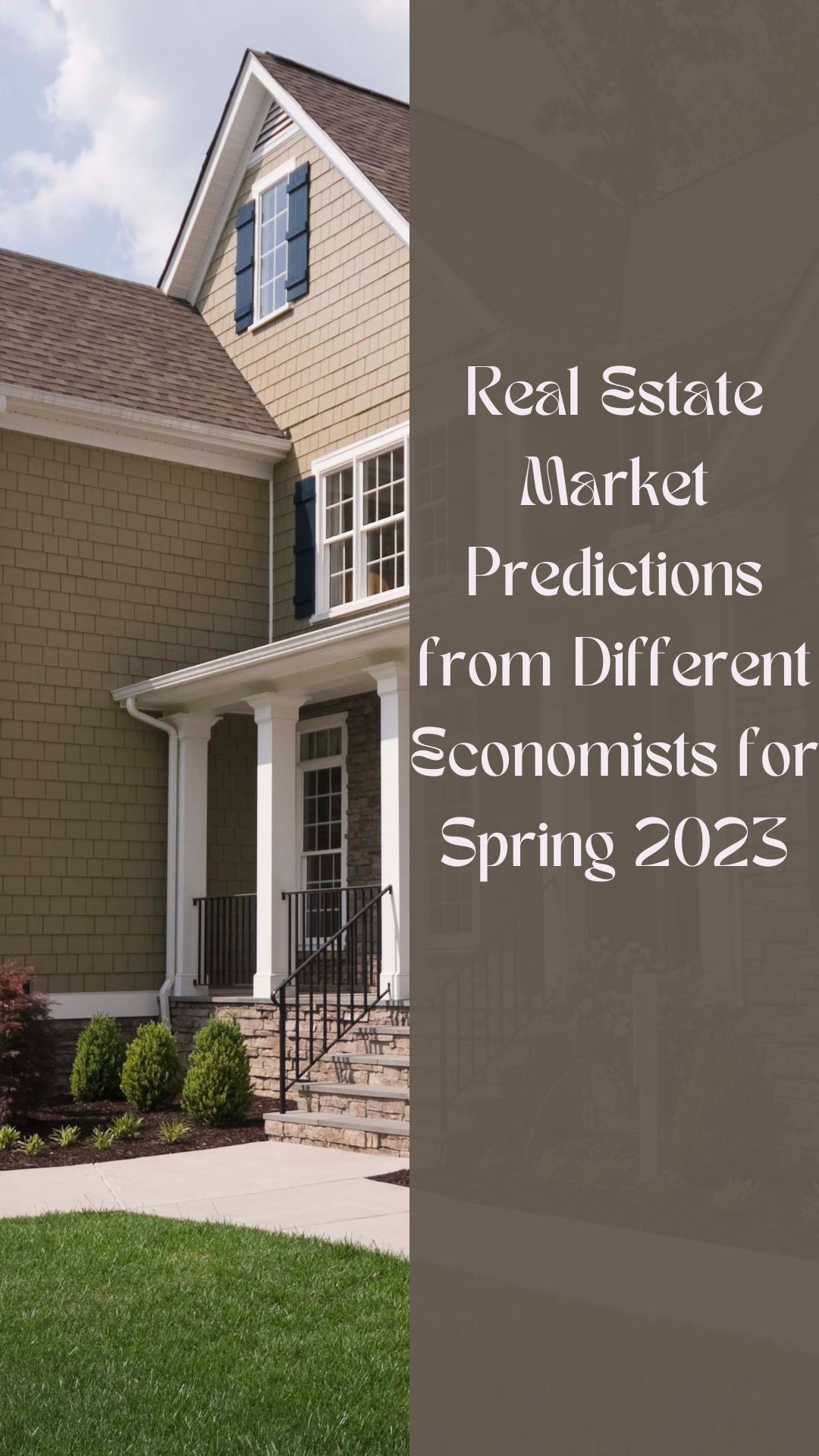 Real Estate Market Predictions from Different Economists for Spring 2023