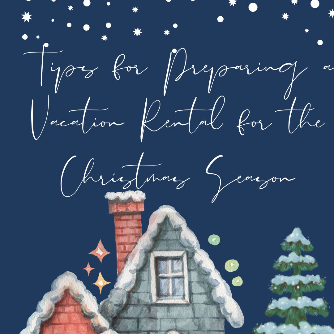 Tips for Preparing a Vacation Rental for the Christmas Season