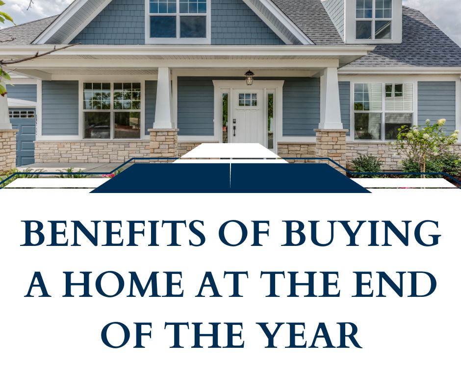 Benefits of Buying a Home at the End of the Year