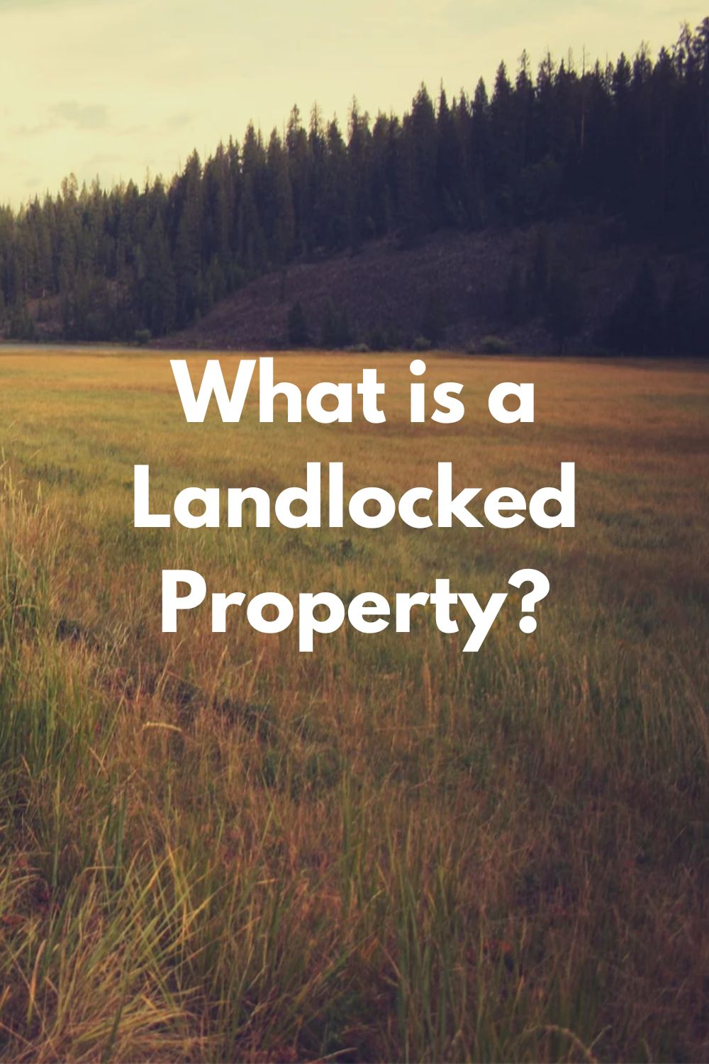 What is a Landlocked Property?