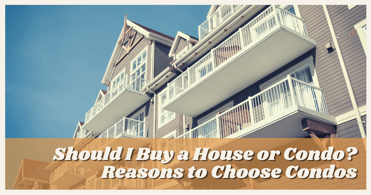Reasons to Buy a Condo Instead of a Single-Family Home