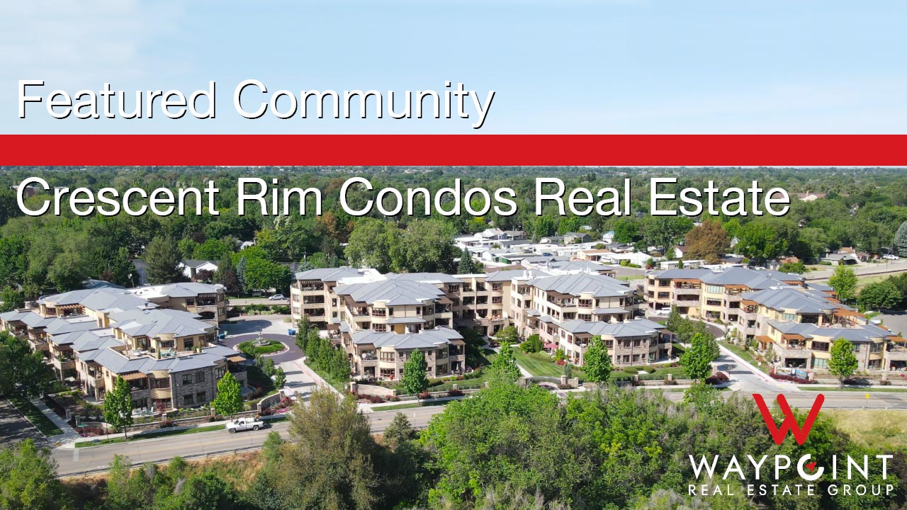 Crescent Rim Condos Real Estate