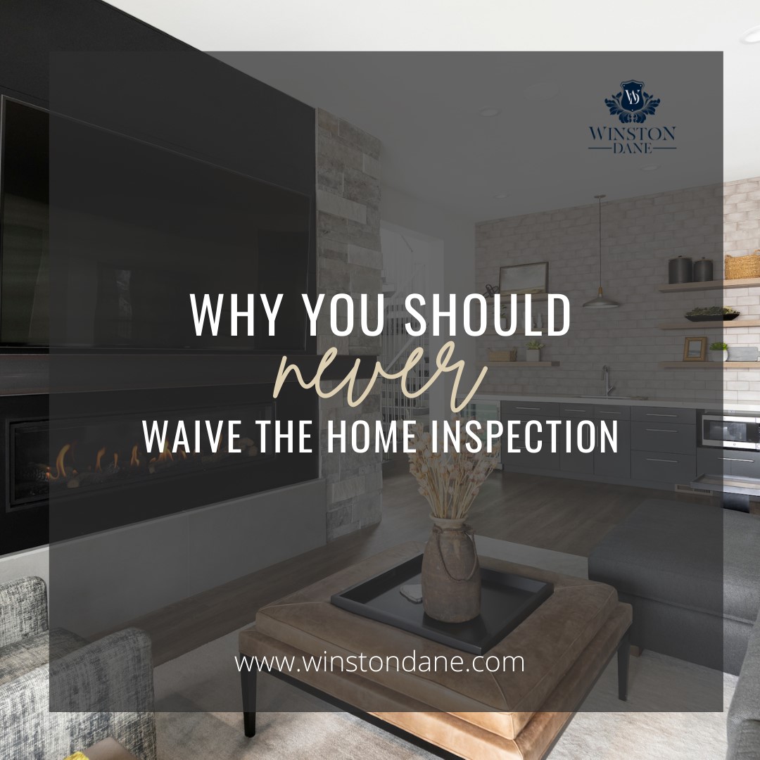 Why You Should Never Waive Home Inspection