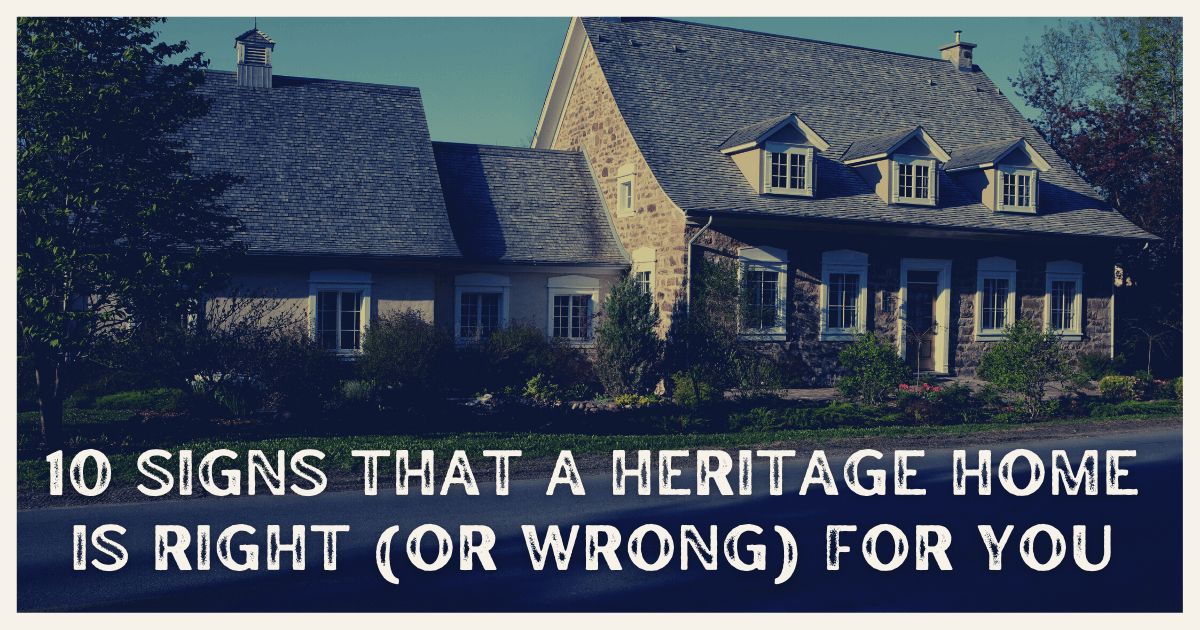 How to Tell if a Heritage Home is a Good Investment