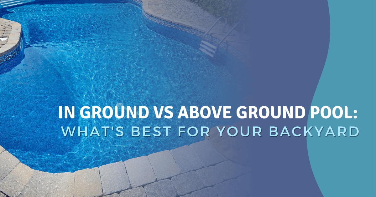 Comparing Above- and In-Ground Pools