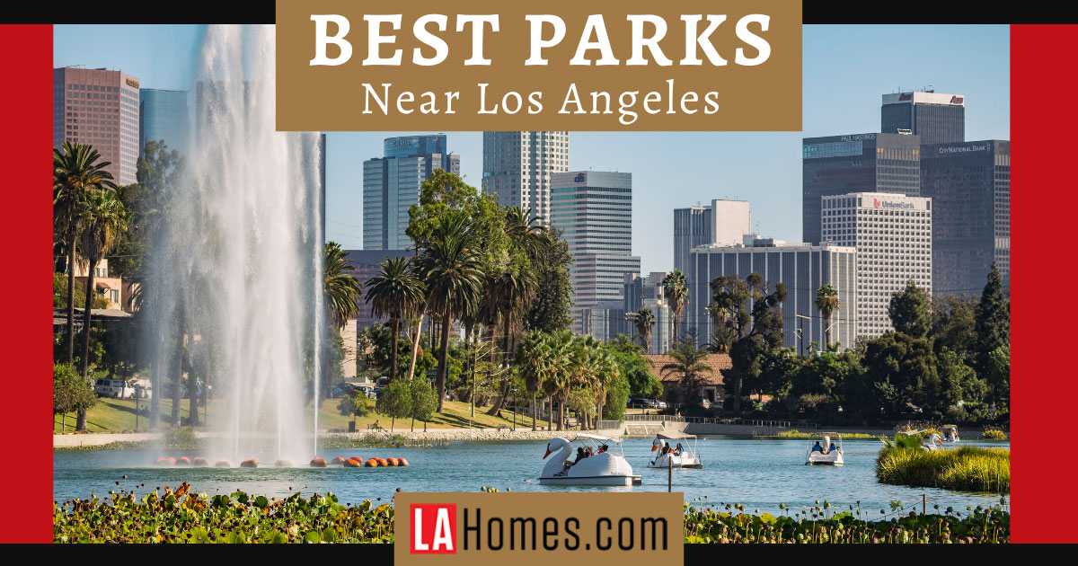 10 Best Parks in Los Angeles (Plus Great Dog Parks!)