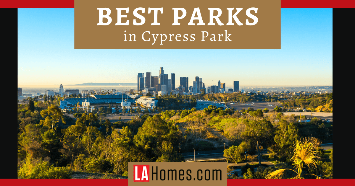 Best Parks Near Cypress Park