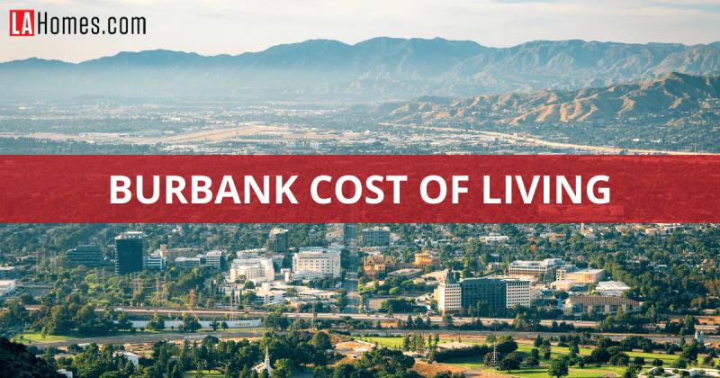 Burbank Cost of Living Guide