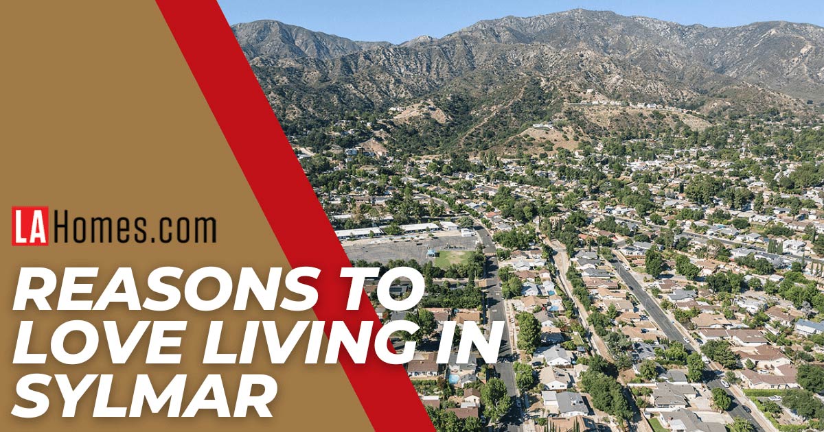 Living in Sylmar, Los Angeles: Parks, Shopping & More