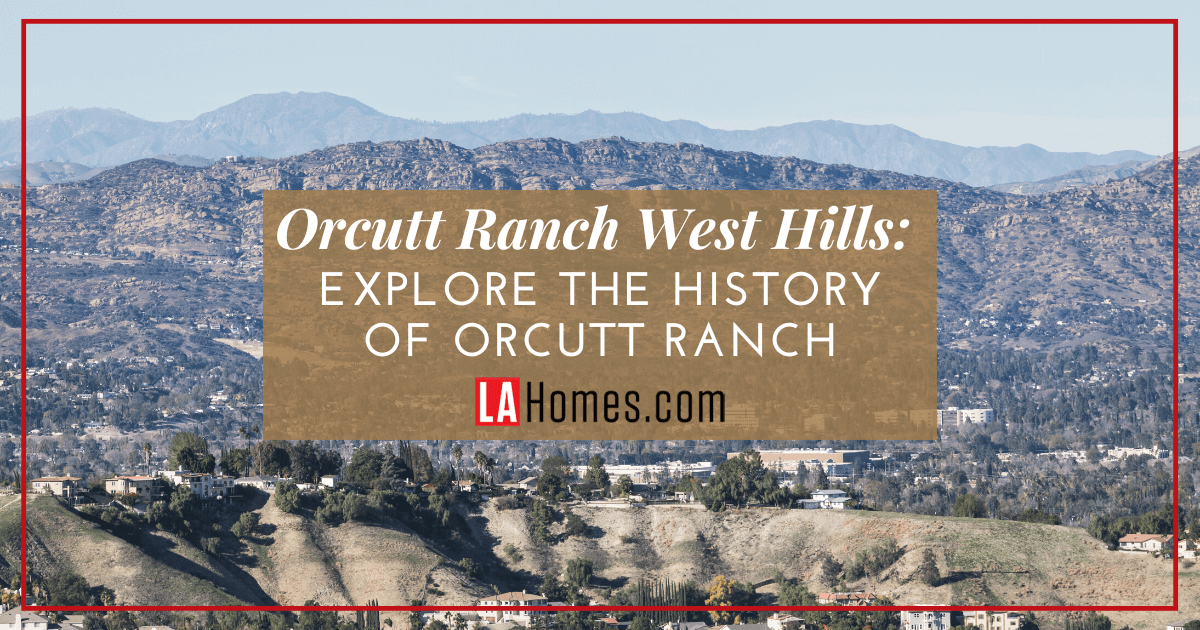 History of Orcutt Ranch