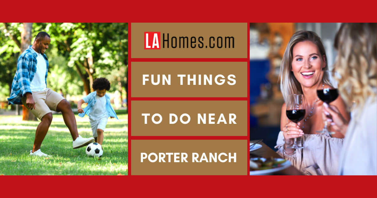 Things to Do in Porter Ranch