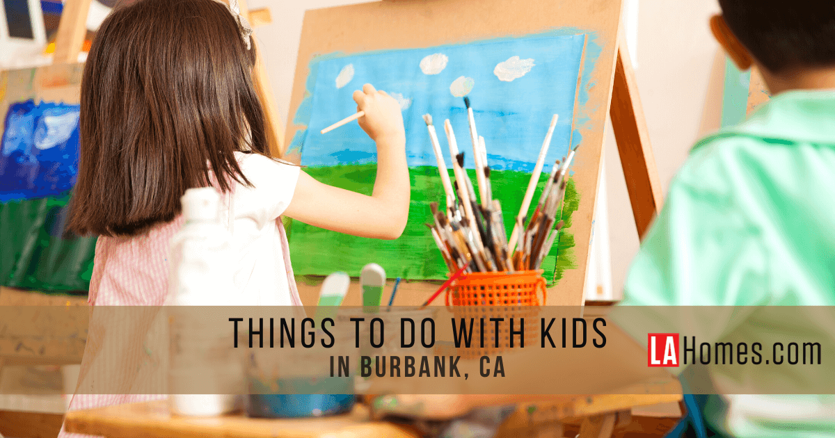 Things to Do With Kids in Burbank
