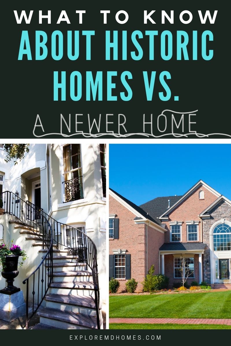What to Know about Buying an Historic Home vs. a Newer Home in Southern Maryland