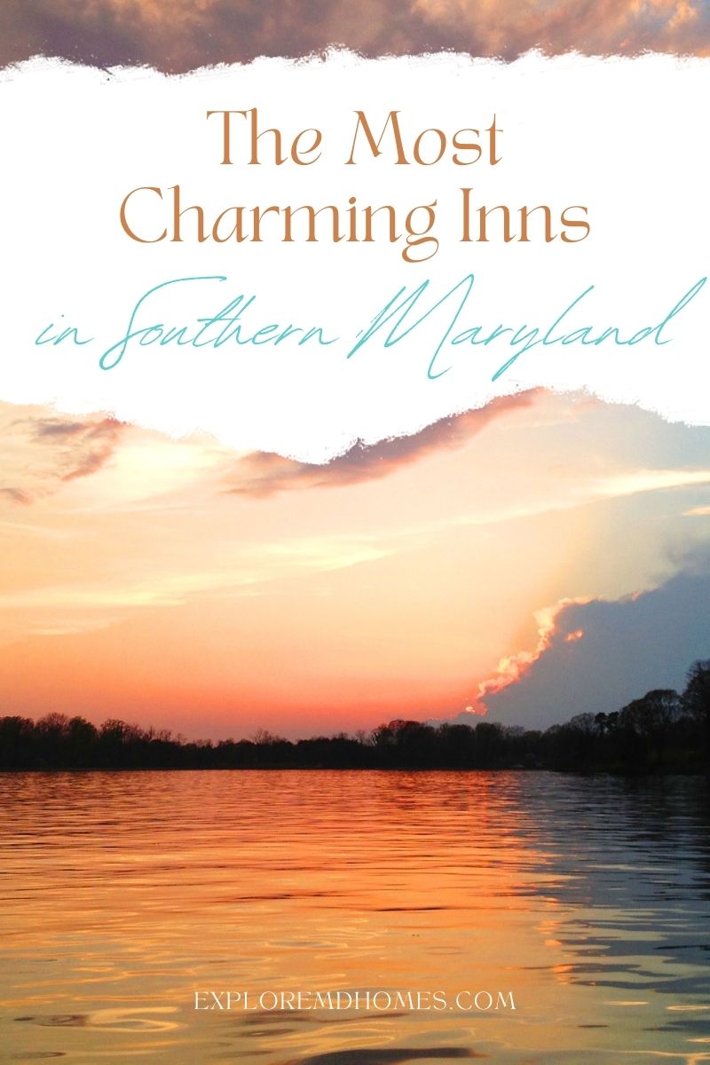 Visit the Most Charming Inns in Southern Maryland