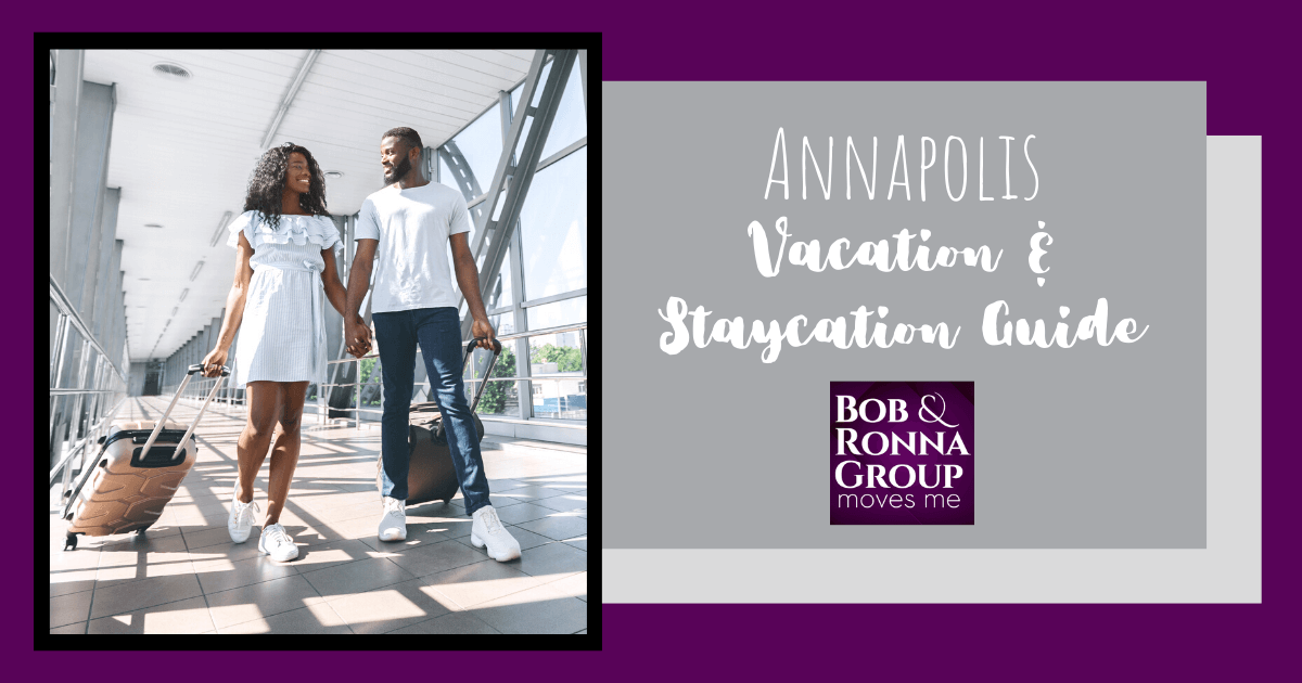 Annapolis Vacation and Staycation Guide