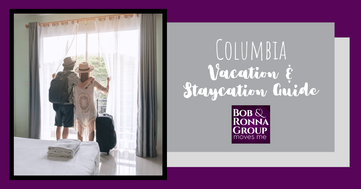 Columbia Vacation and Staycation Guide