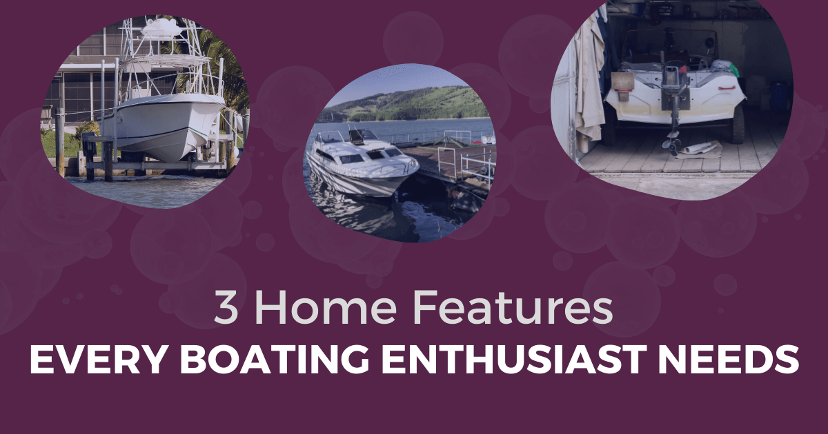 Home Features for Boaters