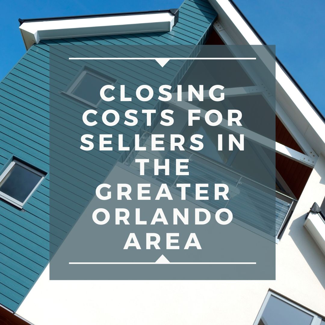 Closing Costs for Sellers in the Greater Orlando Area