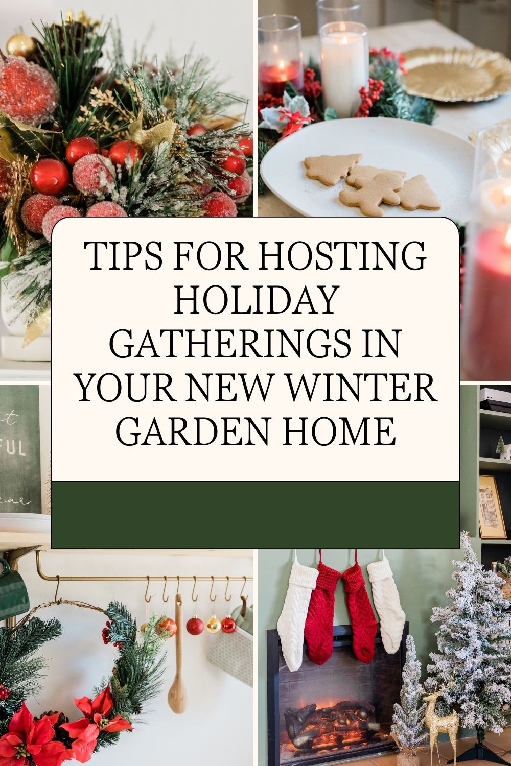 Tips for Hosting Holiday Gatherings in Your New Winter Garden Home