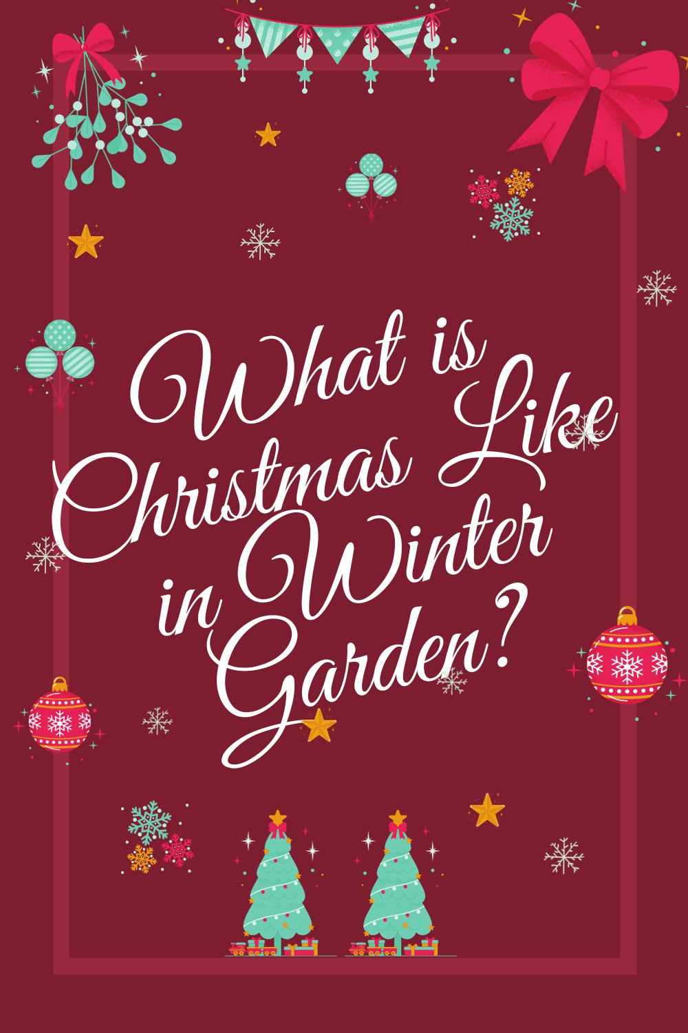 What is Christmas Like in Winter Garden?