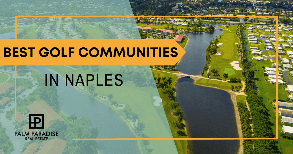 Top 21 Naples Golf Course Communities A Golfer's Guide