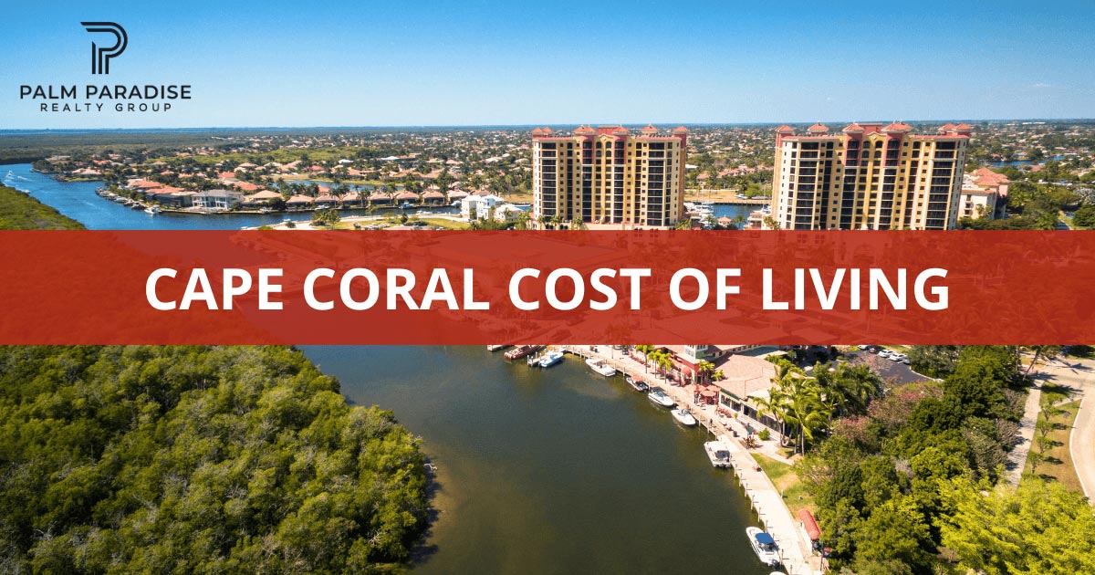 Cape Coral Cost of Living Guide
