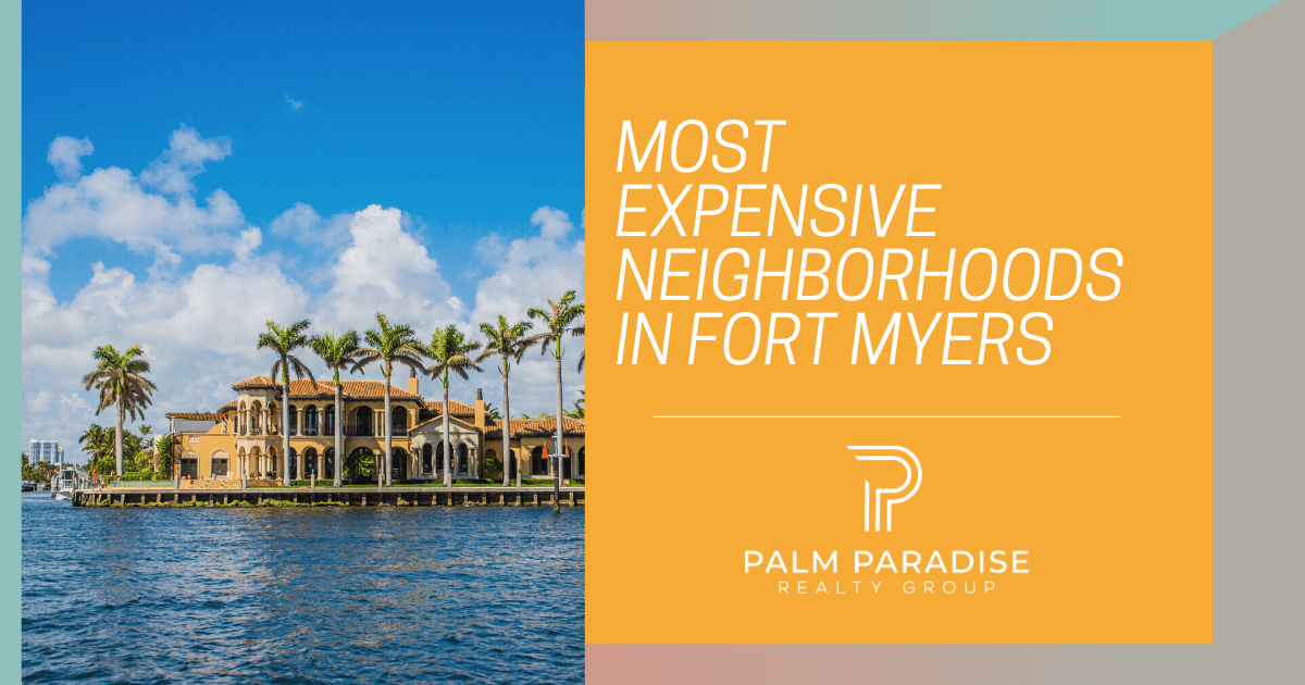 Fort Myers Most Expensive Neighborhoods