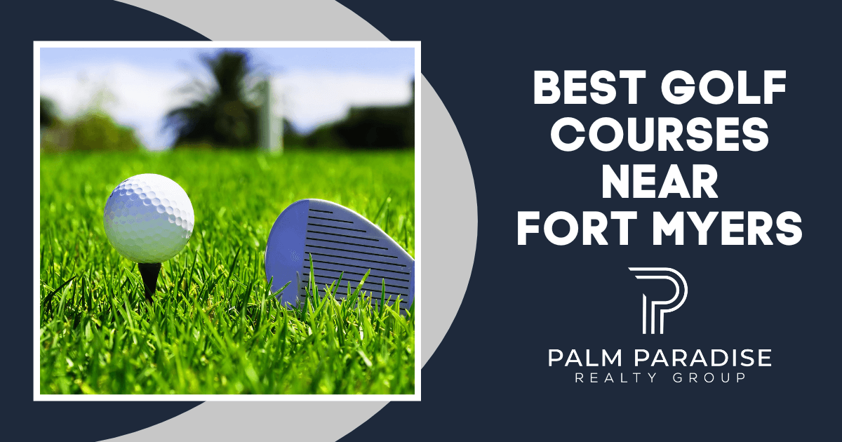 Top 8 Best Golf Courses in Fort Myers, FL