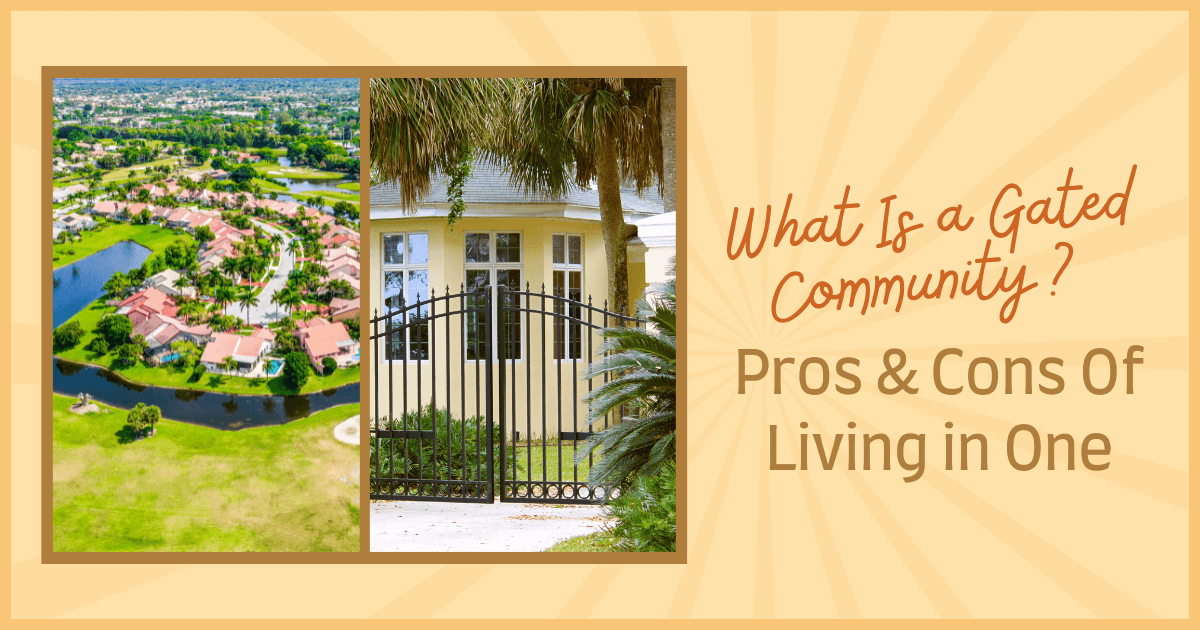 What is a Gated Community & Its Pros and Cons