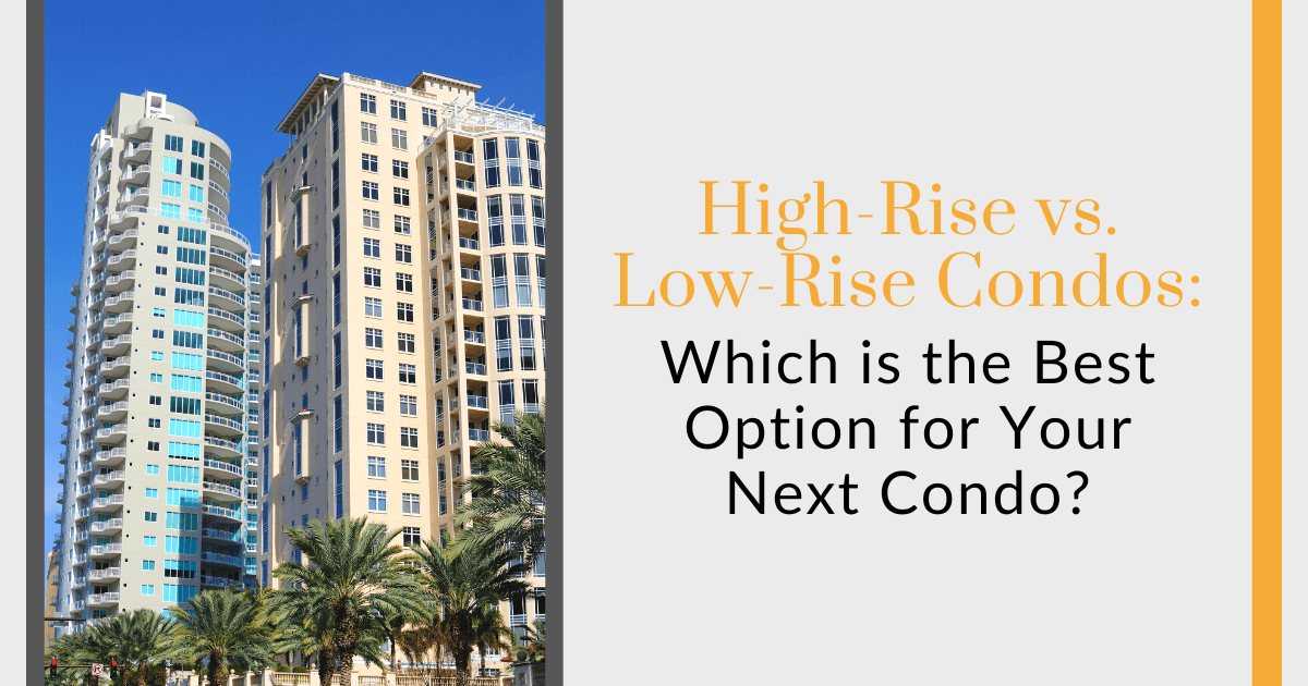 Low Rise Condos vs High Rise Condos Which Do You Prefer?