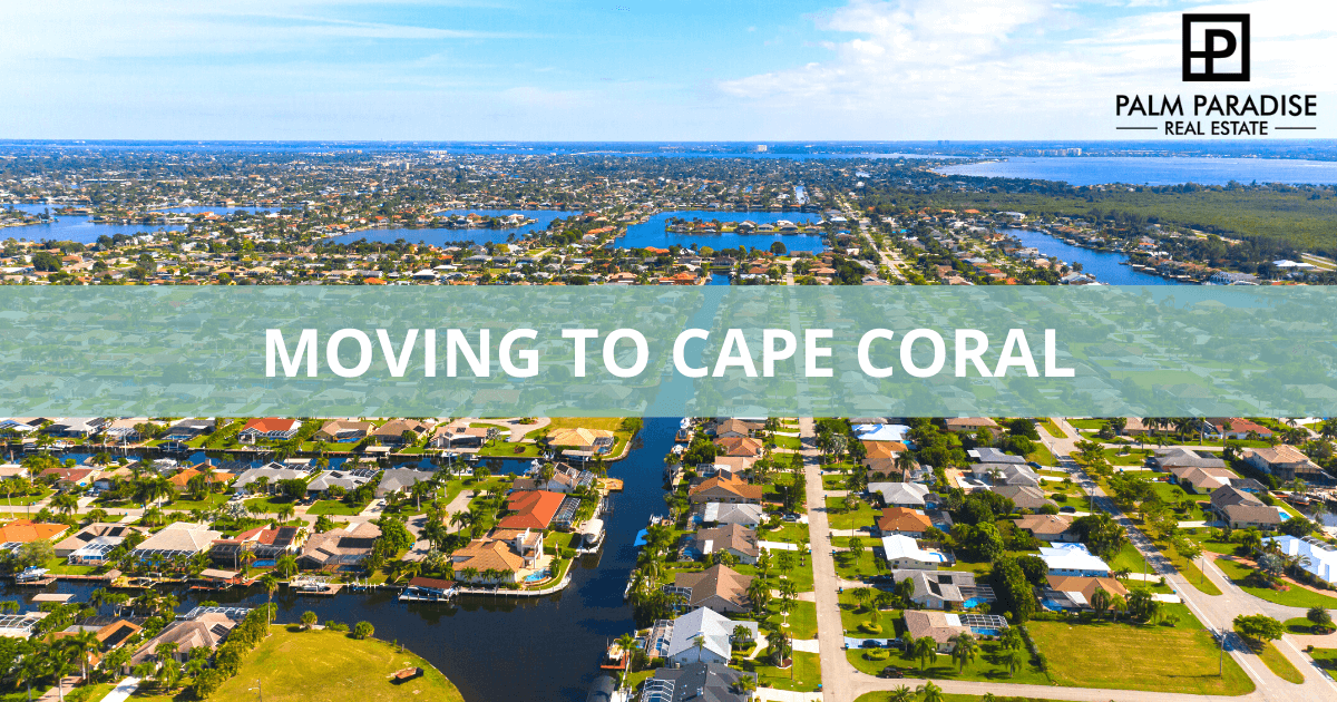 Living in Cape Coral FL 2023 Relocation Guide