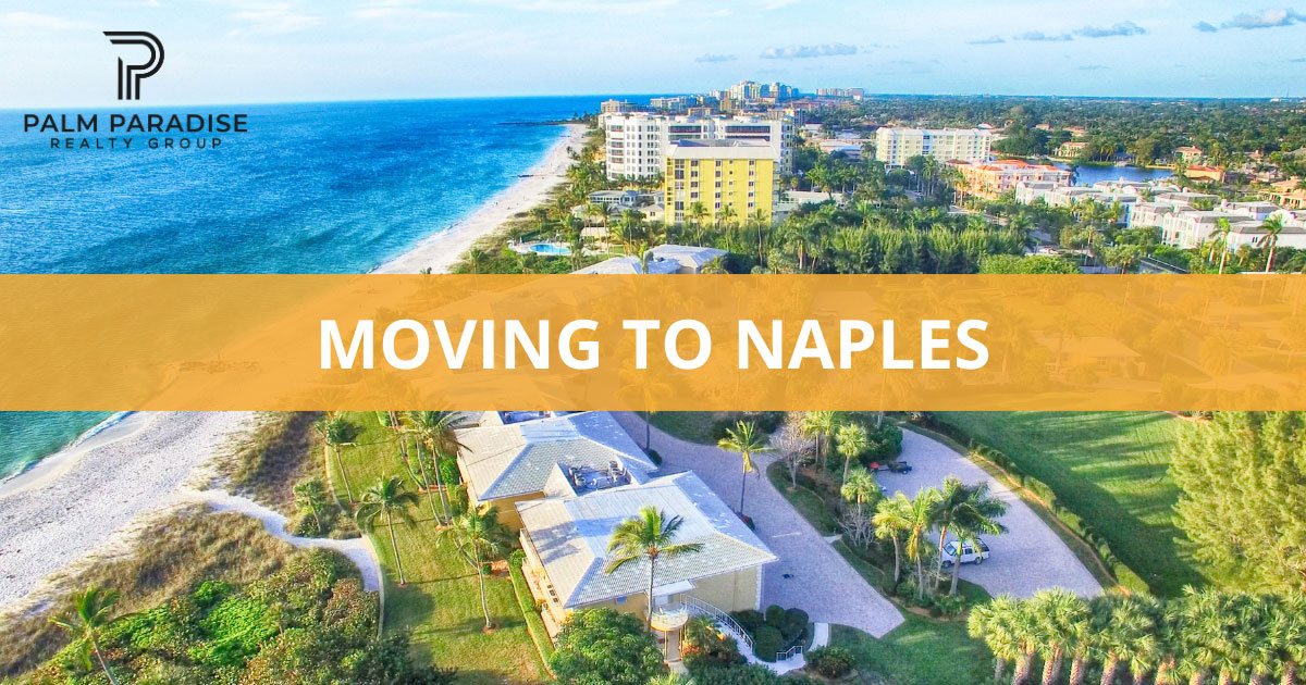 10 Things You'll Love About Living in Naples [2024 Guide]
