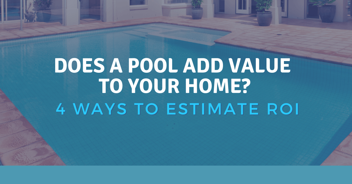 Does a Pool Add Value to a Home?