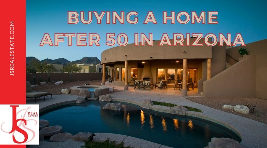 Buying a Home After 50 in Arizona