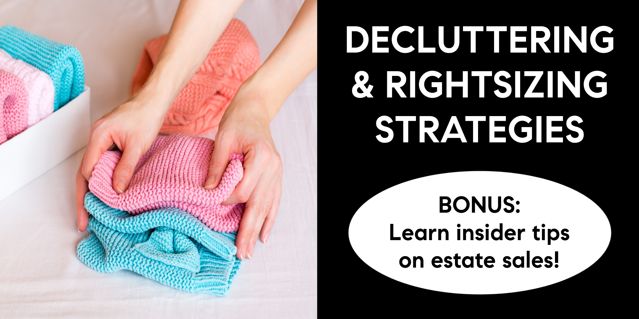 Free Seminar - Decluttering and Rightsizing