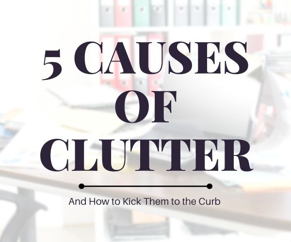 causes of clutter
