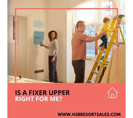 Is a fixer upper right for me?