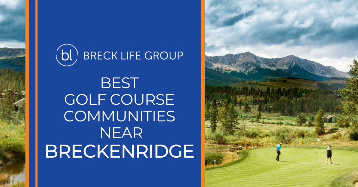 Golf Course Communities Near Breckenridge