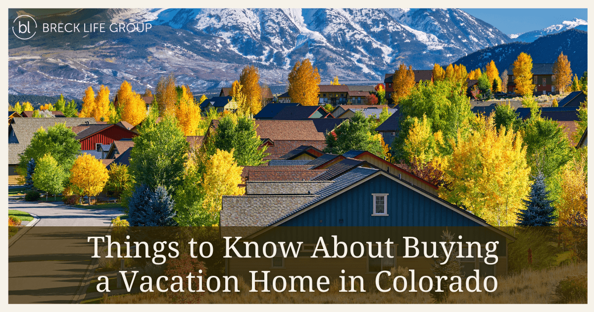 Benefits of Buying a Second Home in Colorado