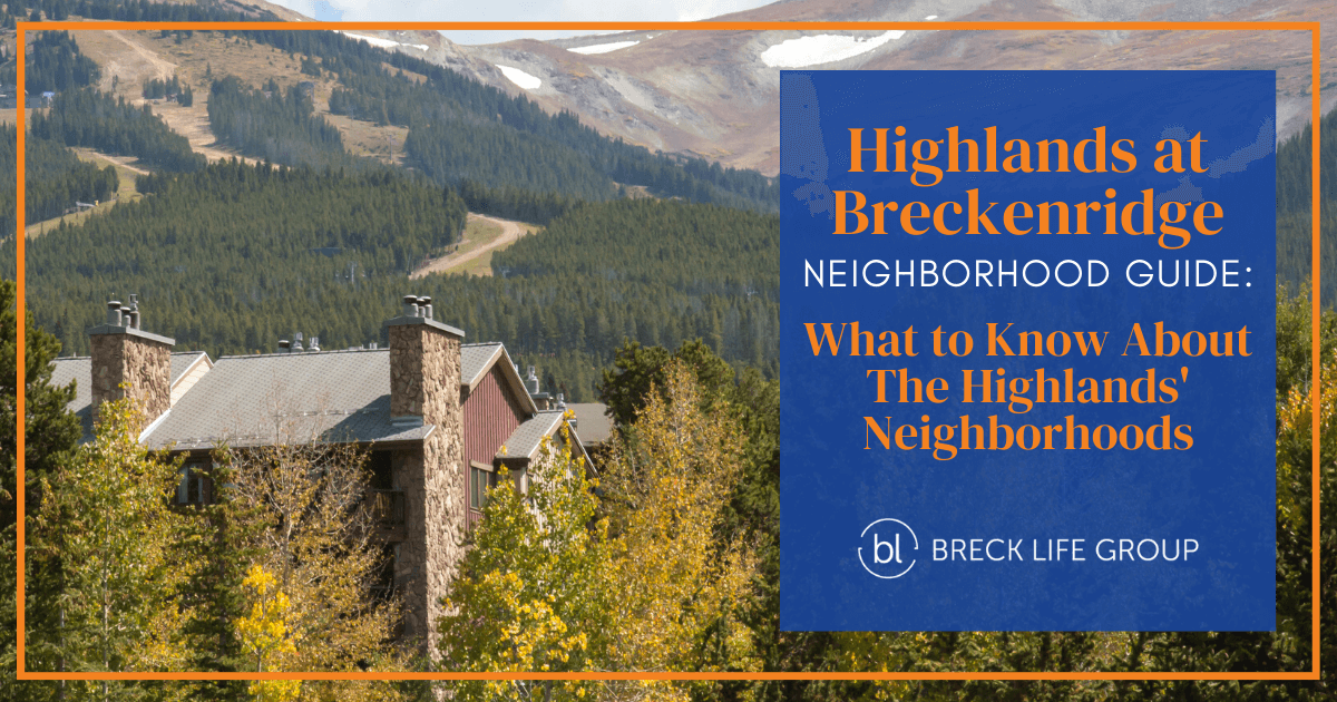 Highlands at Breckenridge Best Neighborhoods