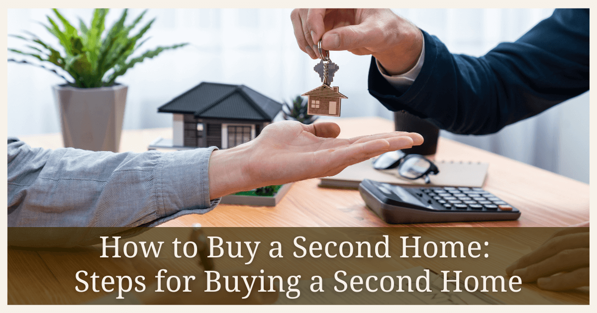 How Do You Buy a Second Home?