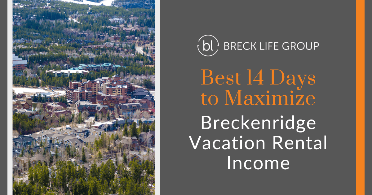When's the Best Time To Rent Out a Breckenridge Vacation Property?