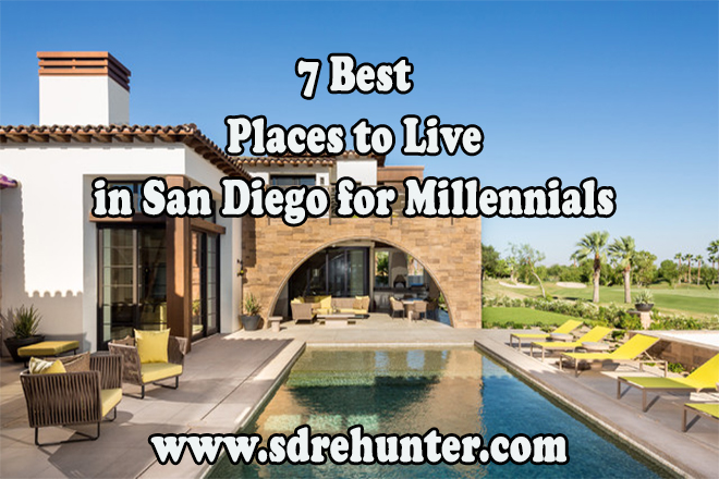 7 Best Places to Live in San Diego for Millennials in 2021