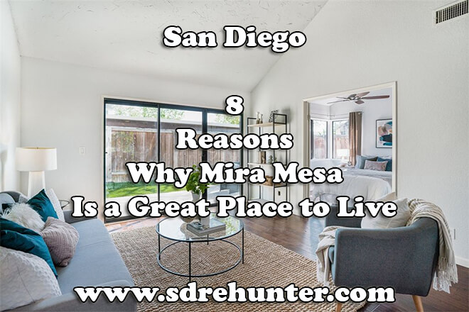 8 Reasons Why Mira Mesa San Diego Is A Great Place To Live In 2019 