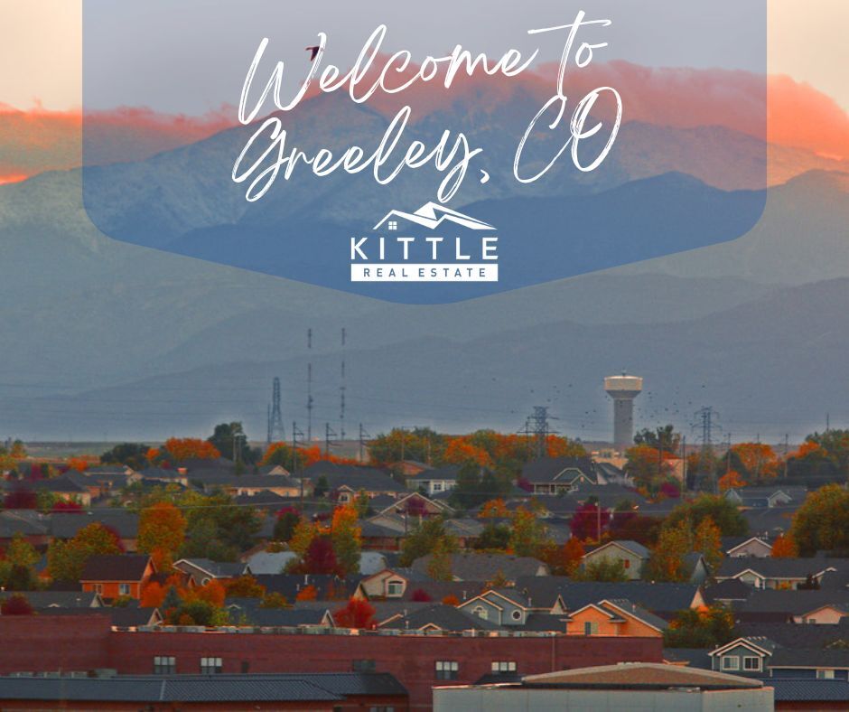 Moving To and Living In Greeley, Colorado Kittle Real Estate