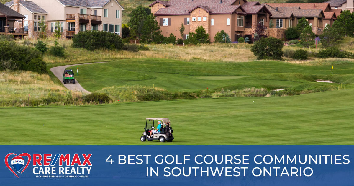 4 Best Golf Course Communities in Southwest ON