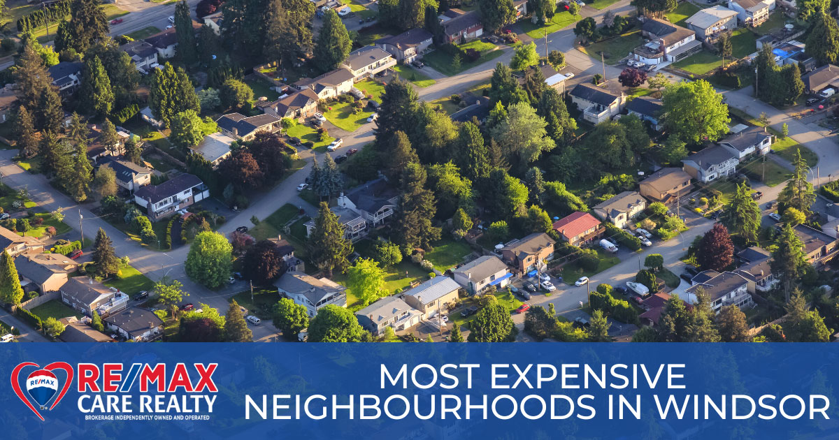 Windsor Most Expensive Neighbourhoods