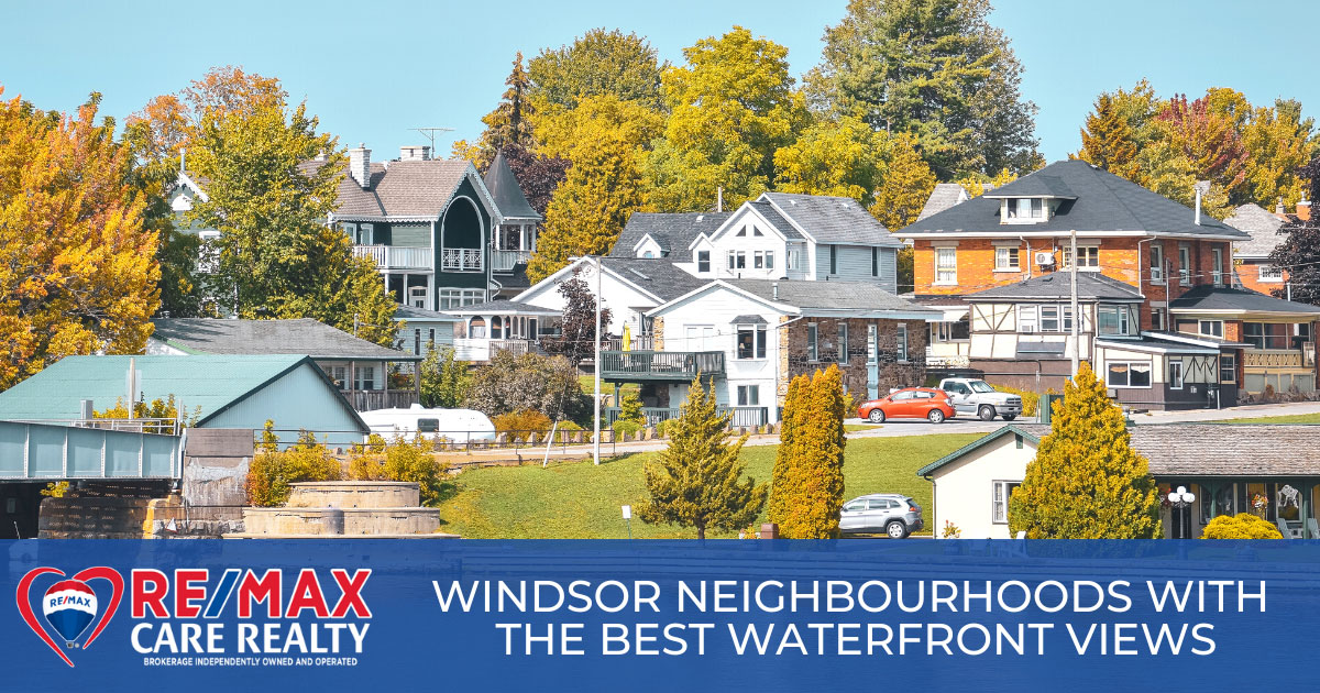 Windsor Neighbourhoods with the Best Waterfront Views