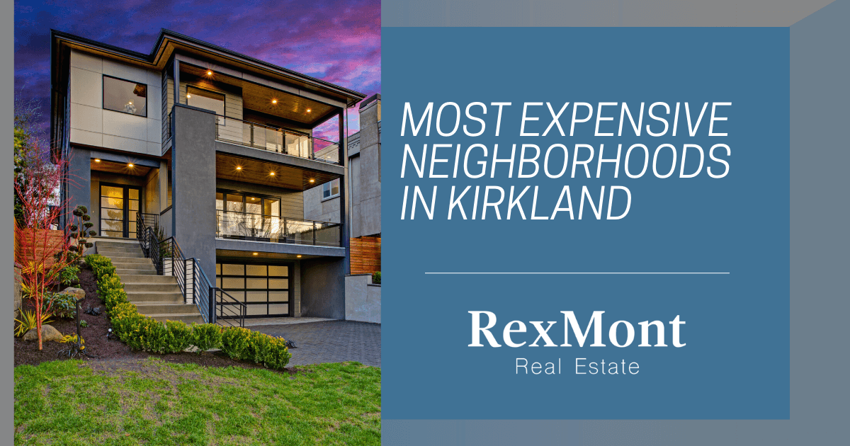 8 Most Expensive Neighborhoods in Kirkland - Rexmont